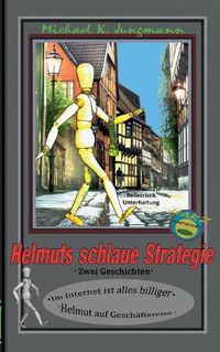 Cover image for Helmuts schlaue Strategie: Im Internet ist alles billiger // Helmut auf Geschaftsreise