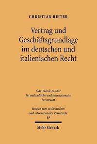 Cover image for Vertrag und Geschaftsgrundlage im deutschen und italienischen Recht: Eine rechtsvergleichende Untersuchung