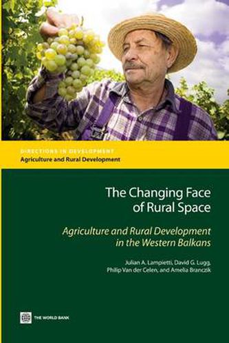 Cover image for The Changing Face of Rural Space: Agriculture and Rural Development in the Western Balkans