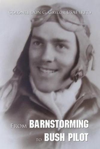 Cover image for From Barnstorming to Bush Pilot