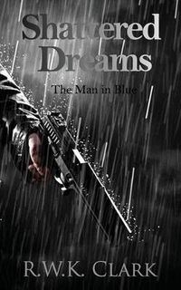 Cover image for Shattered Dreams: The Man in Blue