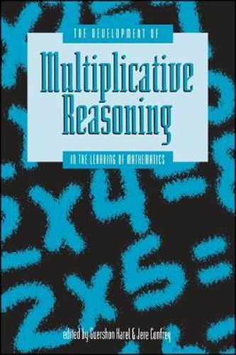 Cover image for The Development of Multiplicative Reasoning in the Learning of Mathematics