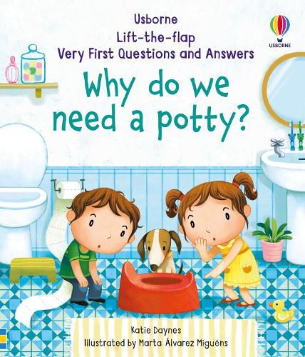 Very First Questions and Answers Why do we need a potty?