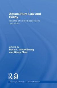 Cover image for Aquaculture Law and Policy: Towards principled access and operations