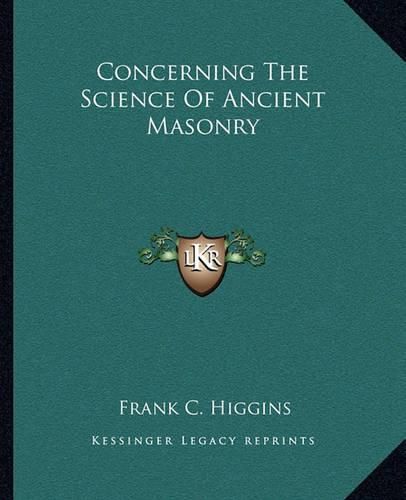 Cover image for Concerning the Science of Ancient Masonry