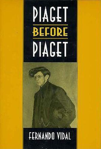 Piaget before Piaget