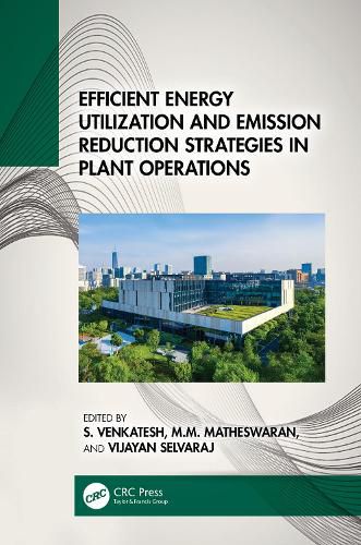 Cover image for Efficient Energy Utilization and Emission Reduction Strategies in Plant Operations