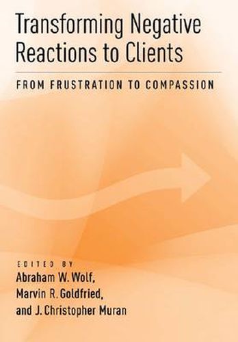 Cover image for Transforming Negative Reactions to Clients: From Frustration to Compassion