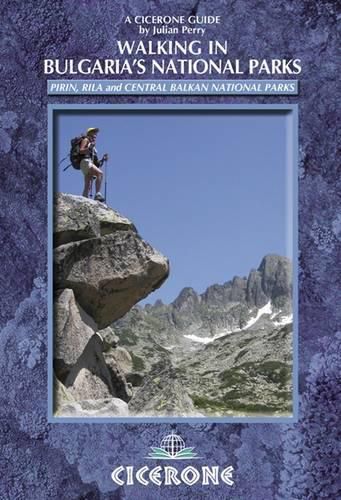 Cover image for Walking in Bulgaria's National Parks: Pirin, Rila and Central Balkans National Parks