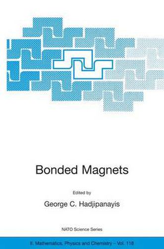 Cover image for Bonded Magnets: Proceedings of the NATO Advanced Research Workshop on Science and Technology of Bonded Magnets Newark, U.S.A. 22-25 August 2002