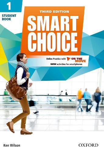 Cover image for Smart Choice: Level 1: Student Book with Online Practice and On The Move: Smart Learning - on the page and on the move