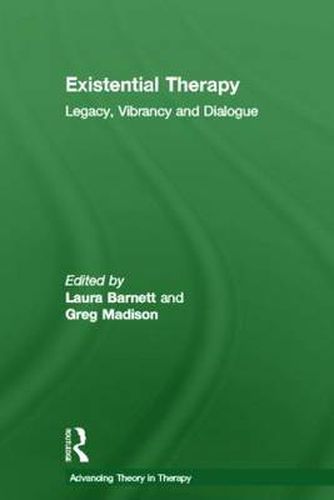 Cover image for Existential Therapy: Legacy, Vibrancy and Dialogue