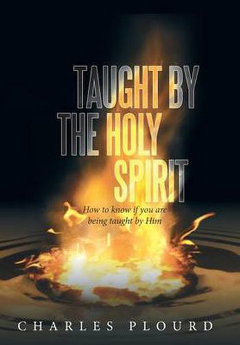 Cover image for Taught by the Holy Spirit: How to Know If You Are Being Taught by Him