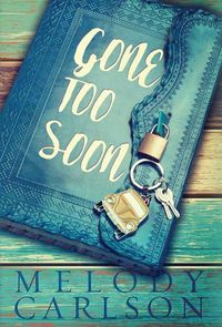 Cover image for Gone Too Soon