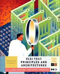 Cover image for VLSI Test Principles and Architectures: Design for Testability