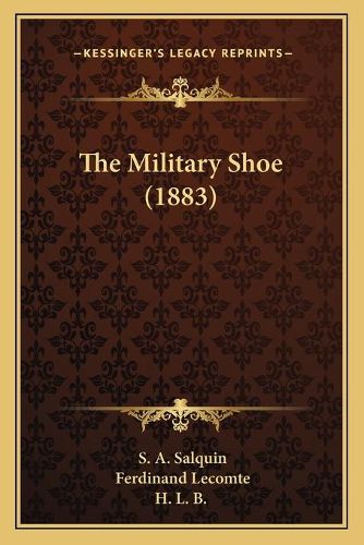 The Military Shoe (1883) the Military Shoe (1883)