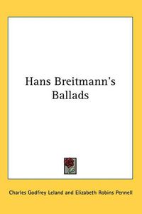 Cover image for Hans Breitmann's Ballads