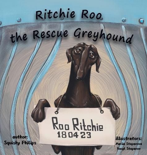 Cover image for Ritchie Roo the Rescue Greyhound