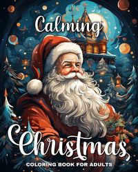 Cover image for Calming Christmas Coloring Book for Adults