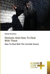 Cover image for Demons And How To Deal With Them