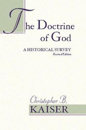 Cover image for The Doctrine of God: A Historical Survey (Revised)