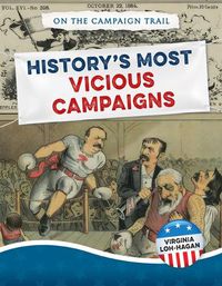 Cover image for History's Most Vicious Campaigns