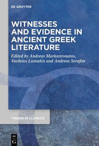 Cover image for Witnesses and Evidence in Ancient Greek Literature