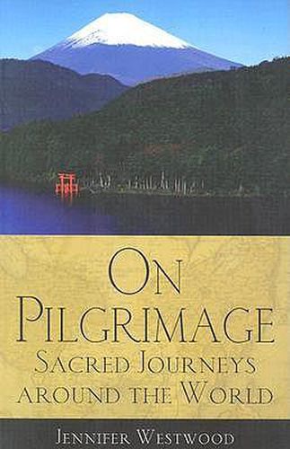 Cover image for On Pilgrimage: Sacred Journeys Around the World