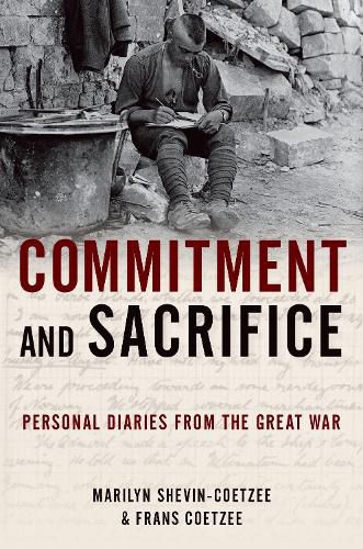 Cover image for Commitment and Sacrifice: Personal Diaries from the Great War