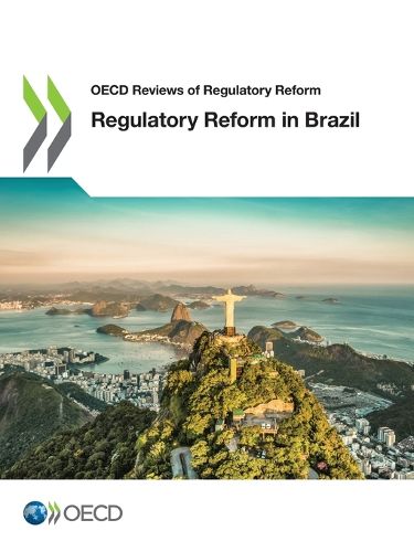 Cover image for OECD Reviews of Regulatory Reform Regulatory Reform in Brazil