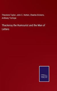 Cover image for Thackeray the Humourist and the Man of Letters