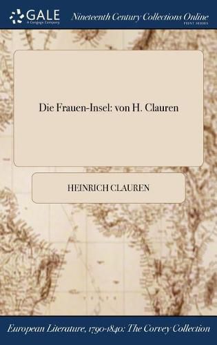 Cover image for Die Frauen-Insel: von H. Clauren