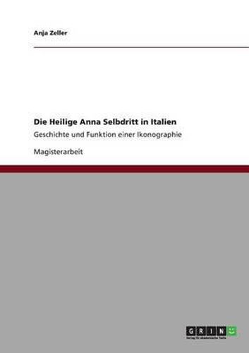 Cover image for Die Heilige Anna Selbdritt in Italien