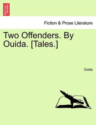 Cover image for Two Offenders. by Ouida. [Tales.]