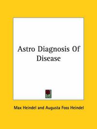 Cover image for Astro Diagnosis of Disease