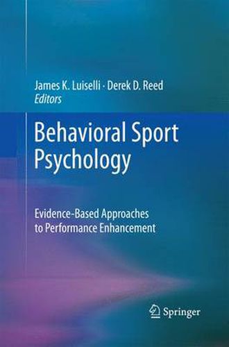 Cover image for Behavioral Sport Psychology: Evidence-Based Approaches to Performance Enhancement