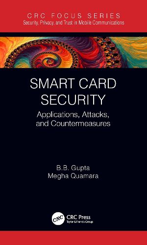 Cover image for Smart Card Security: Applications, Attacks, and Countermeasures