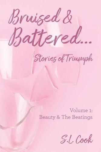 Cover image for Bruised & Battered: Volume 1: Beauty & The Beatings