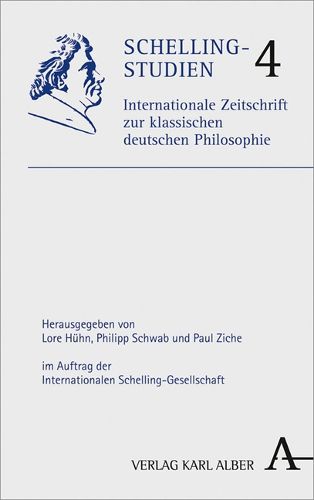 Cover image for Schelling-Studien: Internationale Zeitschrift Zur Klassischen Philosophie. Band 4