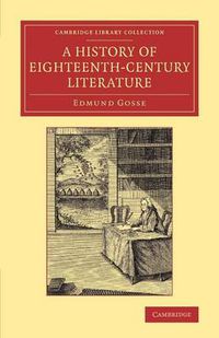 Cover image for A History of Eighteenth-Century Literature (1660-1780)