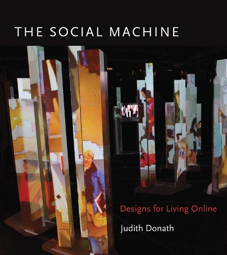 Cover image for The Social Machine: Designs for Living Online