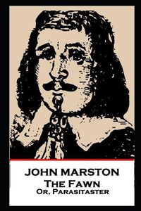 Cover image for John Marston - The Fawn: Or, Parasitaster