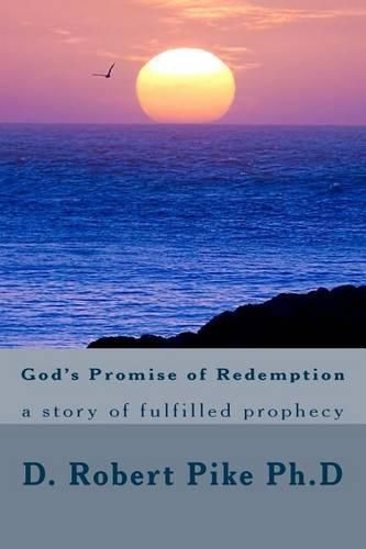 God's Promise of Redemption: a story of fulfilled prophecy