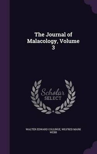 Cover image for The Journal of Malacology, Volume 3