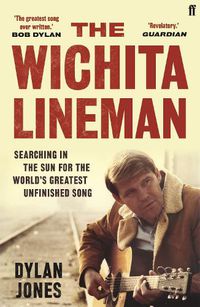 Cover image for The Wichita Lineman: Searching in the Sun for the World's Greatest Unfinished Song