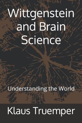 Cover image for Wittgenstein and Brain Science: Understanding the World