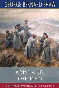 Cover image for Arms and the Man (Esprios Classics)