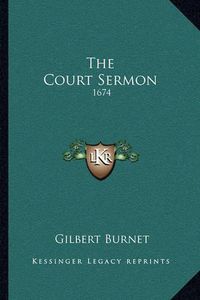 Cover image for The Court Sermon: 1674