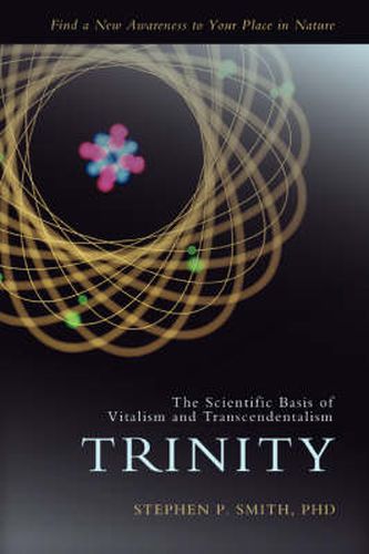 Cover image for Trinity: The Scientific Basis of Vitalism and Transcendentalism