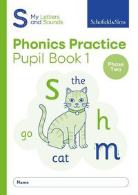 Cover image for My Letters and Sounds Phonics Practice Pupil Book 1